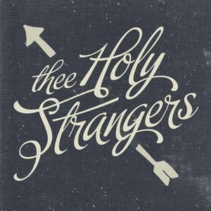 Thee Holy Strangers - Thee Holy Strangers