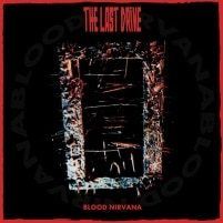 The Last Drive – Blood Nirvana