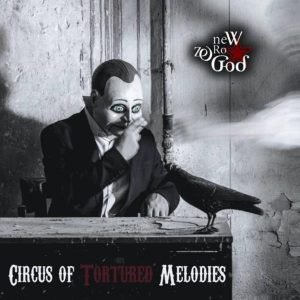 New Zero God - Circus of Tortured Melodies